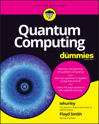 Quantum Computing for Dummies by Hurley, William