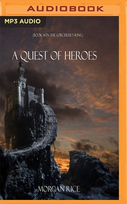 A Quest of Heroes by Rice, Morgan