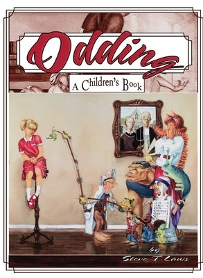 Odding: A Children's Book by Laws, Steve T.