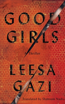 Good Girls by Gazi, Leesa