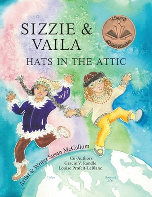 Sizzie & Vaila: Hats in the Attic by McCallum, Susan