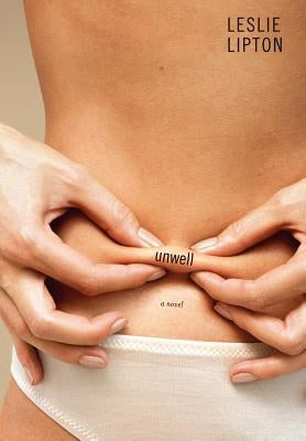 Unwell by Lipton, Leslie