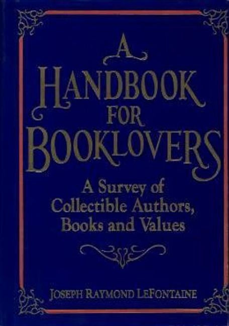 A Handbook for Booklovers by LeFontaine, Joseph R.