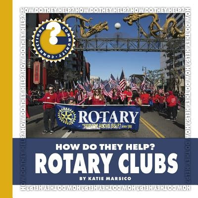 Rotary Clubs by Marsico, Katie