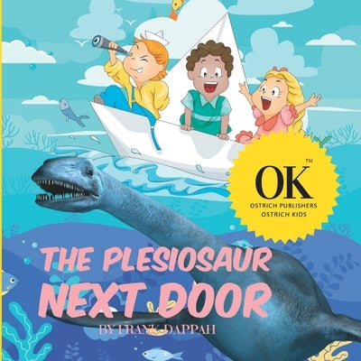 The Plesiosaur Next Door. by Dappah, Frank