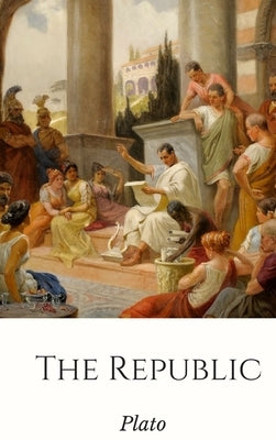 The Republic by Plato