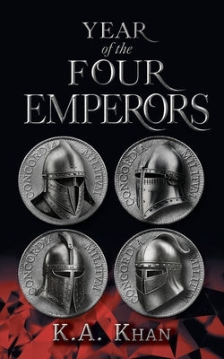 Year of the Four Emperors by Khan, K. A.