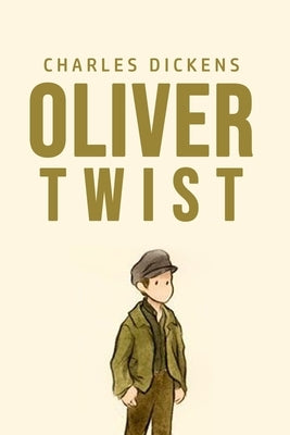 Oliver Twist by Dickens, Charles