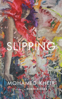 Slipping by Kheir, Mohamed