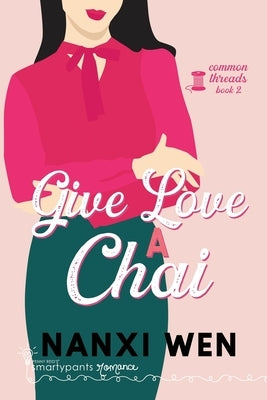 Give Love a Chai by Romance, Smartypants