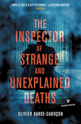 The Inspector of Strange and Unexplained Deaths by Barde-Cabucon, Olivier