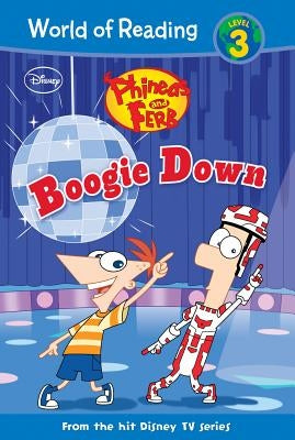 Phineas and Ferb: Boogie Down: Boogie Down by Depken, Kristen