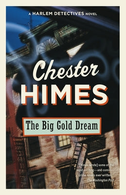 The Big Gold Dream by Himes, Chester