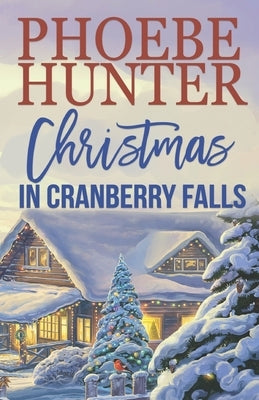 Christmas in Cranberry Falls by Hunter, Phoebe