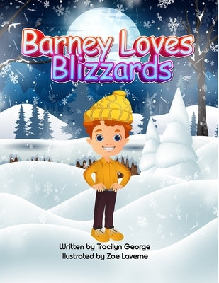 Barney Loves Blizzards by George, Tracilyn