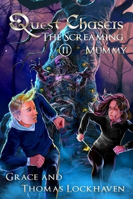 Quest Chasers: The Screaming Mummy by Lockhaven, Thomas