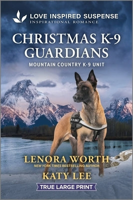 Christmas K-9 Guardians by Worth, Lenora