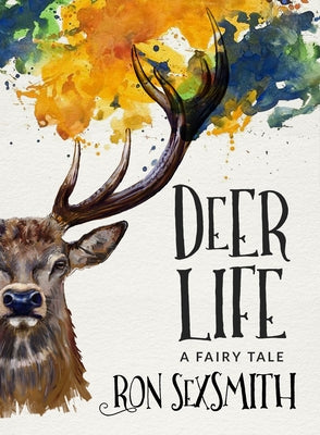 Deer Life by Sexsmith, Ron