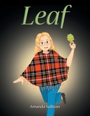 Leaf by Sullivan, Amanda