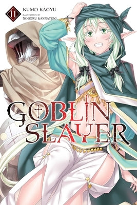 Goblin Slayer, Vol. 11 (Light Novel) by Kagyu, Kumo