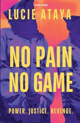 No Pain, No Game by Ataya, Lucie