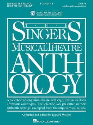 The Singer's Musical Theatre Anthology: Duets, Volume 4 - Book/Online Audio: Book/Online Audio [With MP3] by Hal Leonard Corp