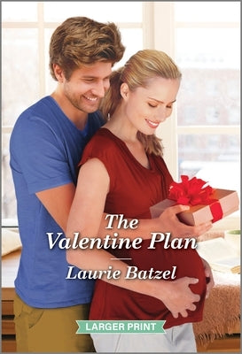 The Valentine Plan: A Clean and Uplifting Romance by Batzel, Laurie