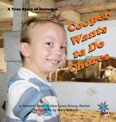 Cooper Wants to Do Chores: A True Story of Inclusion by Mach, Jo Meserve