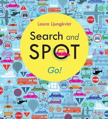 Search and Spot: Go! by Ljungkvist, Laura