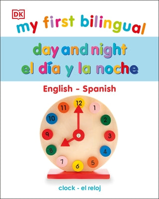 My First Bilingual Day and Night by DK