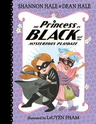 The Princess in Black and the Mysterious Playdate by Hale, Shannon