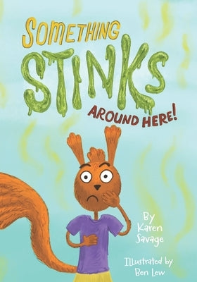 Something Stinks Around Here! by Lew, Ben