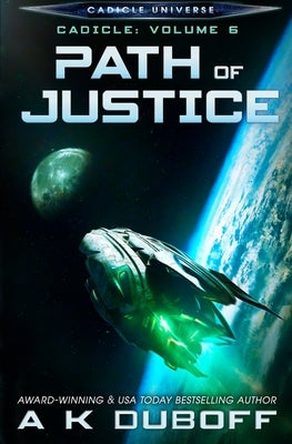 Path of Justice (Cadicle Vol. 6) by DuBoff, A. K.