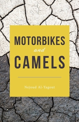 Motorbikes and Camels by Al-Yagout, Nejoud