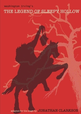 The Legend of Sleepy Hollow by Clarkson, Jonathan