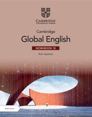 Cambridge Global English Workbook 10 with Digital Access (2 Years) by Appleton, Ruth