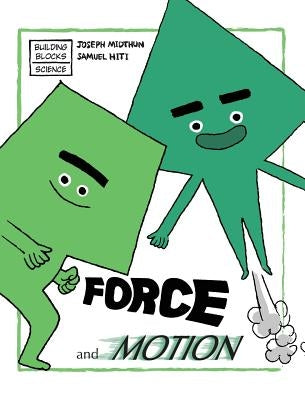 Force and Motion by Hiti, Samuel