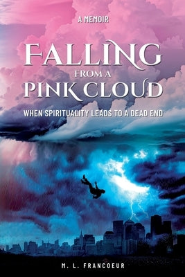 Falling from a Pink Cloud by Francoeur, Michel