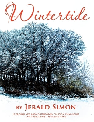 Wintertide: Instrumental Piano Solos by Simon, Jerald