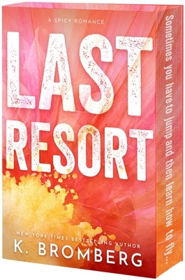 Last Resort by Bromberg, K.