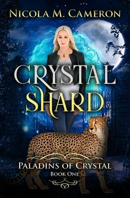 Crystal Shard by Cameron, Nicola M.