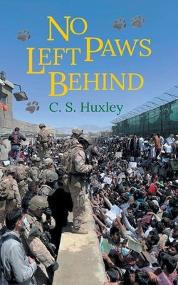 No Paws Left Behind by Huxley, C. S.