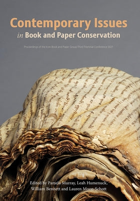 Contemporary Issues in Book and Paper Conservation by Murray, Pamela