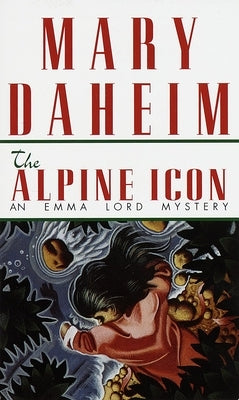 The Alpine Icon: An Emma Lord Mystery by Daheim, Mary