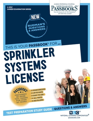 Sprinkler Systems License (C-3767): Passbooks Study Guide by Corporation, National Learning