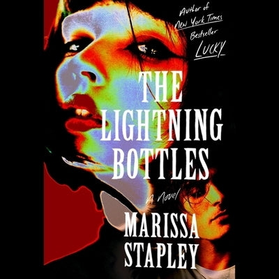 The Lightning Bottles by Stapley, Marissa