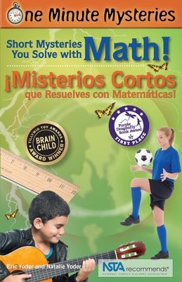 Short Mysteries You Solve with Math! / ?Misterios Cortos Que Resuelves Con Matem?ticas! by Yoder, Eric