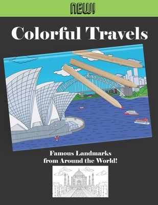 Colorful Travels - Famous Landmarks from Around the World: Adult Coloring and activity word search puzzle book. by O'Brien, R.