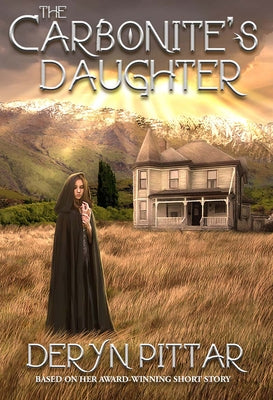 The Carbonite's Daughter by Pittar, Deryn