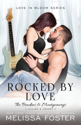 Rocked by Love: Jillian Braden (A Braden - Bad Boys After Dark Crossover Novel) by Foster, Melissa